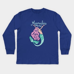 Mermaids are born in May Kids Long Sleeve T-Shirt